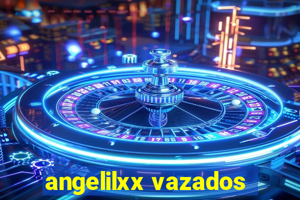 angelilxx vazados